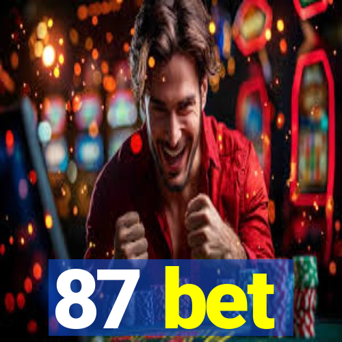 87 bet