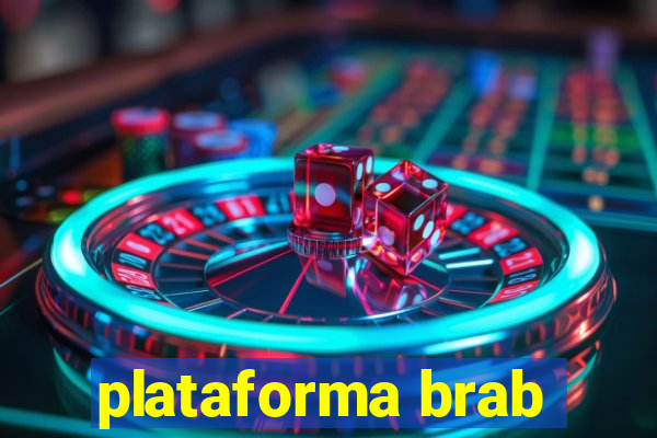 plataforma brab