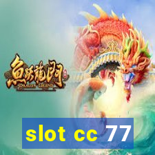 slot cc 77