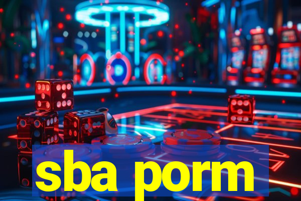 sba porm