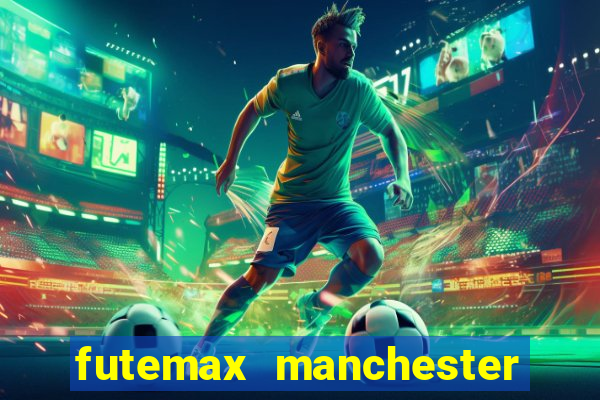 futemax manchester united ao vivo