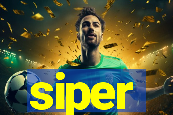 siper