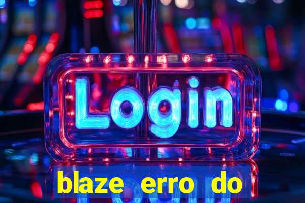 blaze erro do servidor interno