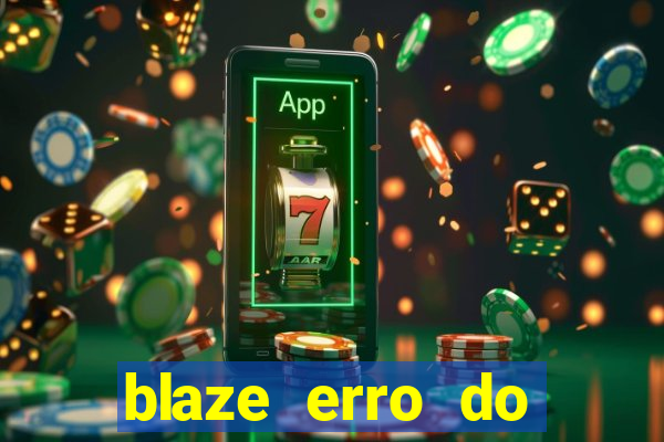 blaze erro do servidor interno