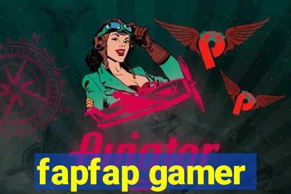 fapfap gamer