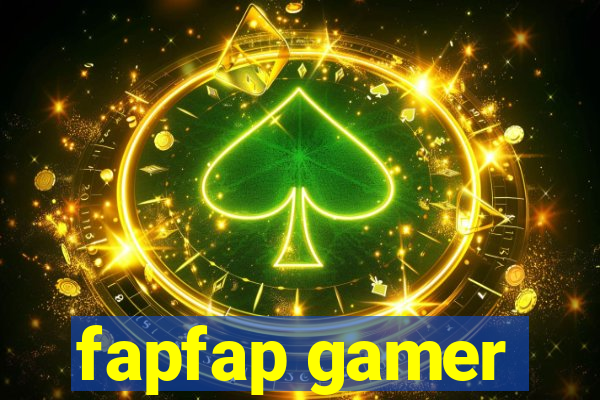 fapfap gamer