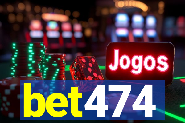 bet474