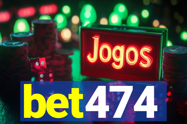 bet474