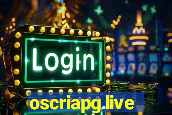 oscriapg.live