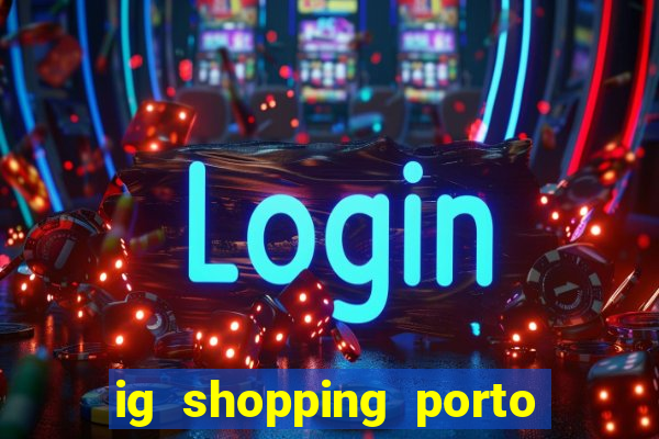 ig shopping porto velho cinema