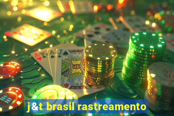 j&t brasil rastreamento