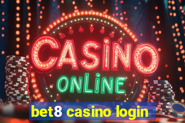 bet8 casino login