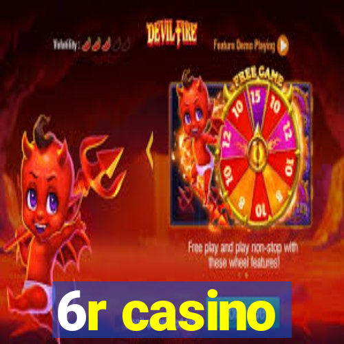 6r casino