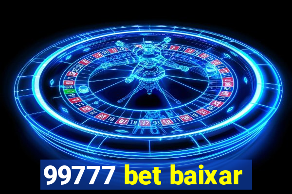 99777 bet baixar