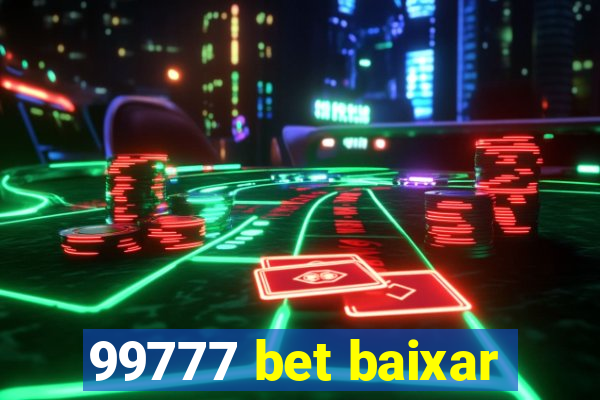 99777 bet baixar