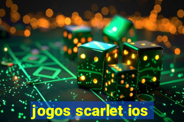 jogos scarlet ios