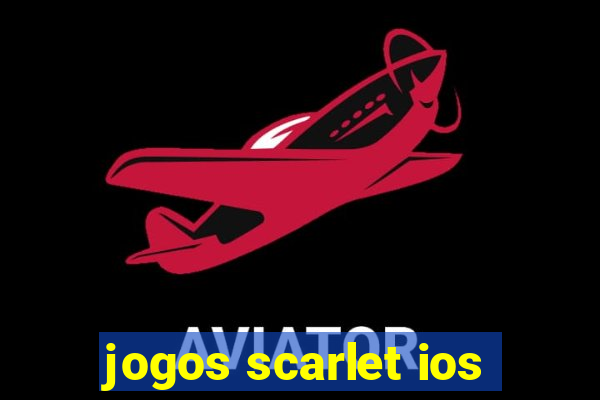 jogos scarlet ios