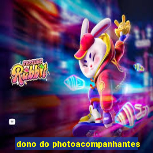 dono do photoacompanhantes