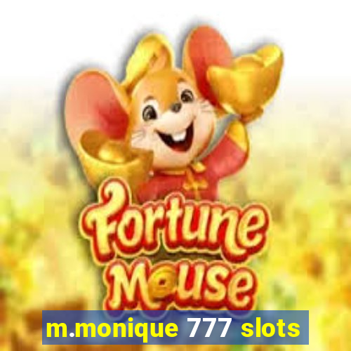 m.monique 777 slots