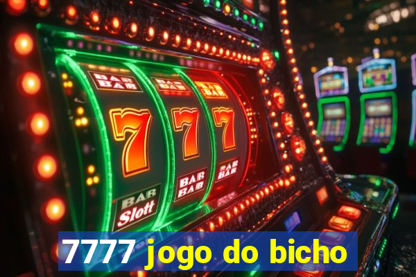 7777 jogo do bicho