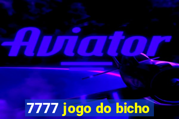 7777 jogo do bicho