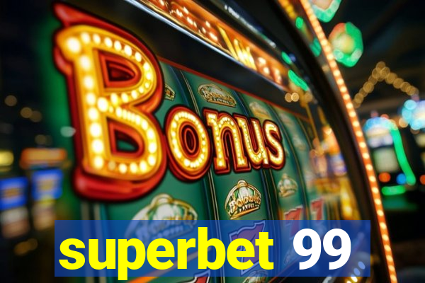 superbet 99