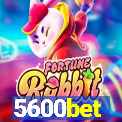 5600bet