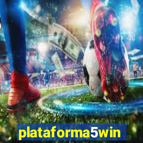 plataforma5win