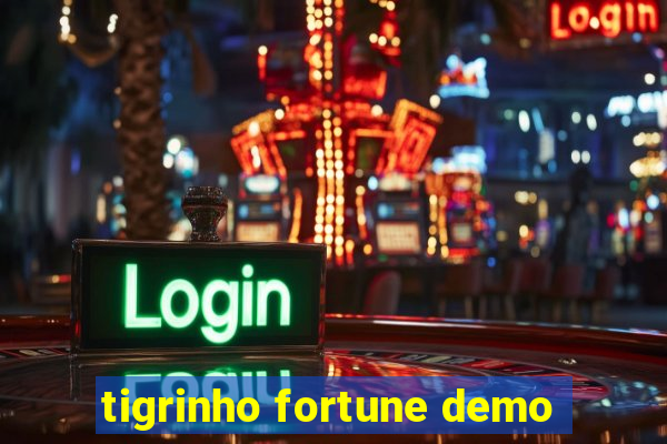 tigrinho fortune demo