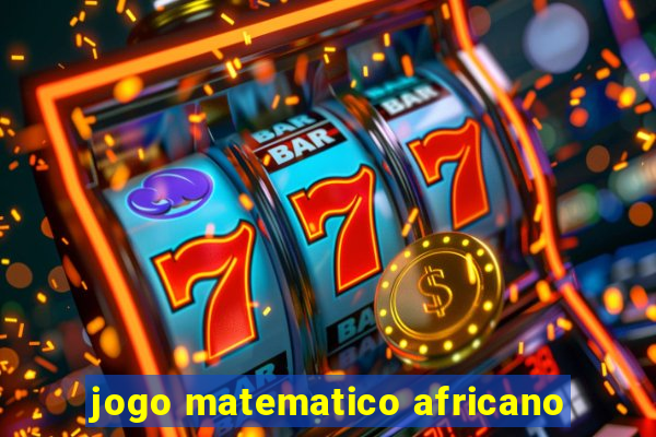 jogo matematico africano