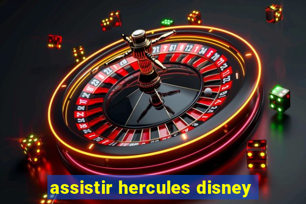 assistir hercules disney