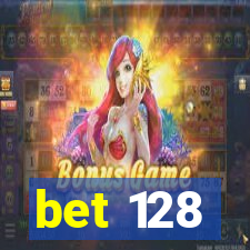 bet 128