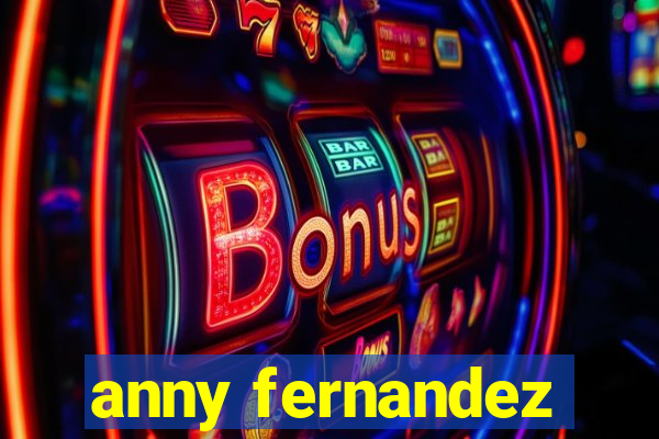 anny fernandez