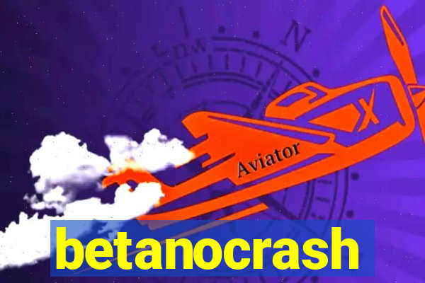 betanocrash