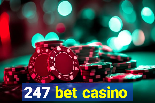 247 bet casino