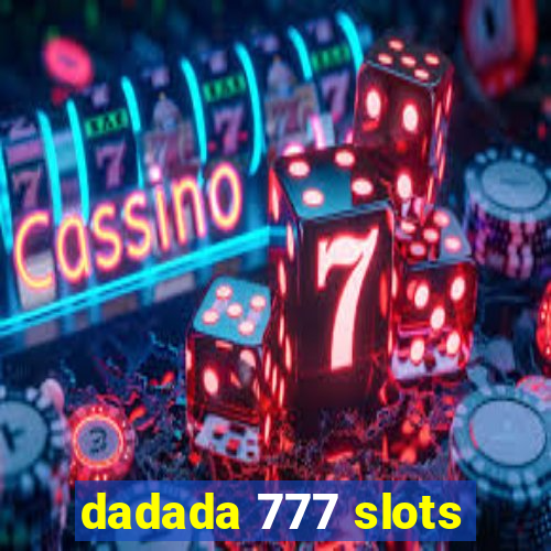 dadada 777 slots