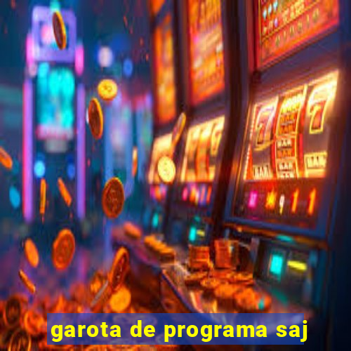 garota de programa saj