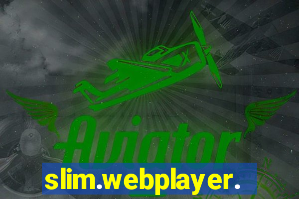 slim.webplayer.one