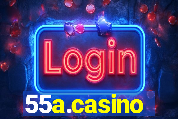 55a.casino