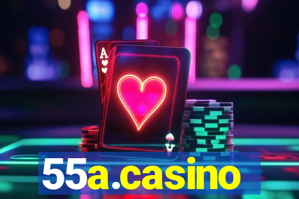 55a.casino