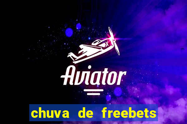 chuva de freebets no aviator