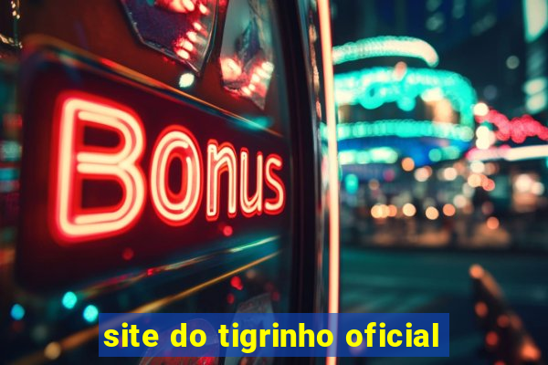 site do tigrinho oficial