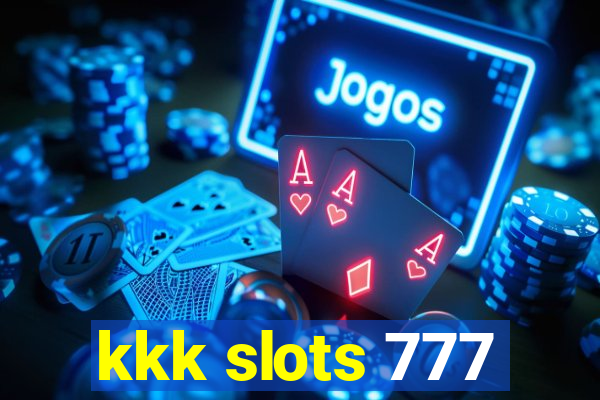 kkk slots 777