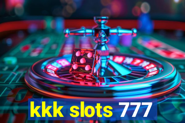 kkk slots 777