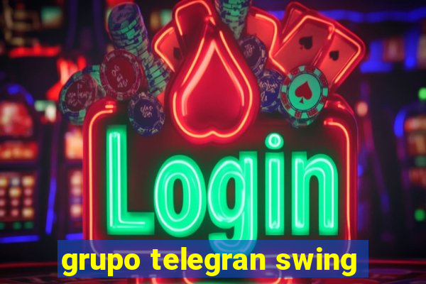 grupo telegran swing