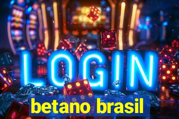 betano brasil