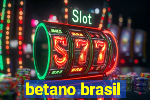 betano brasil