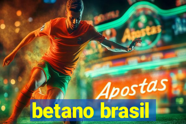 betano brasil