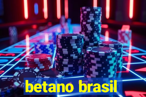 betano brasil