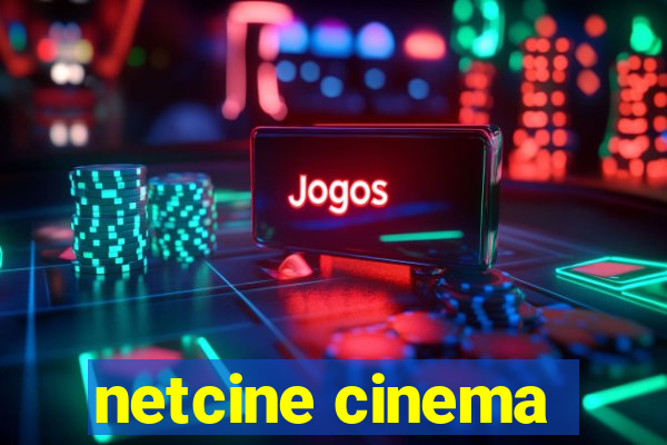 netcine cinema